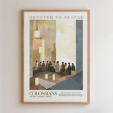 The image is a framed poster featuring an illustration of a group of people gathered in a room, with a large window in the background. The text on the poster reads "DEVOTED TO PRAYER" and "COLOSSIANS 42 New Testament ( NKJV )".
