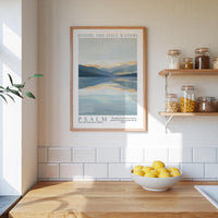 Kingdom Poster Poster Beside the Still Waters - Psalm 23:2 NKJV