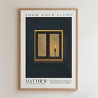 Kingdom Poster Poster Show your Light - Matthew 5:14 NKJV