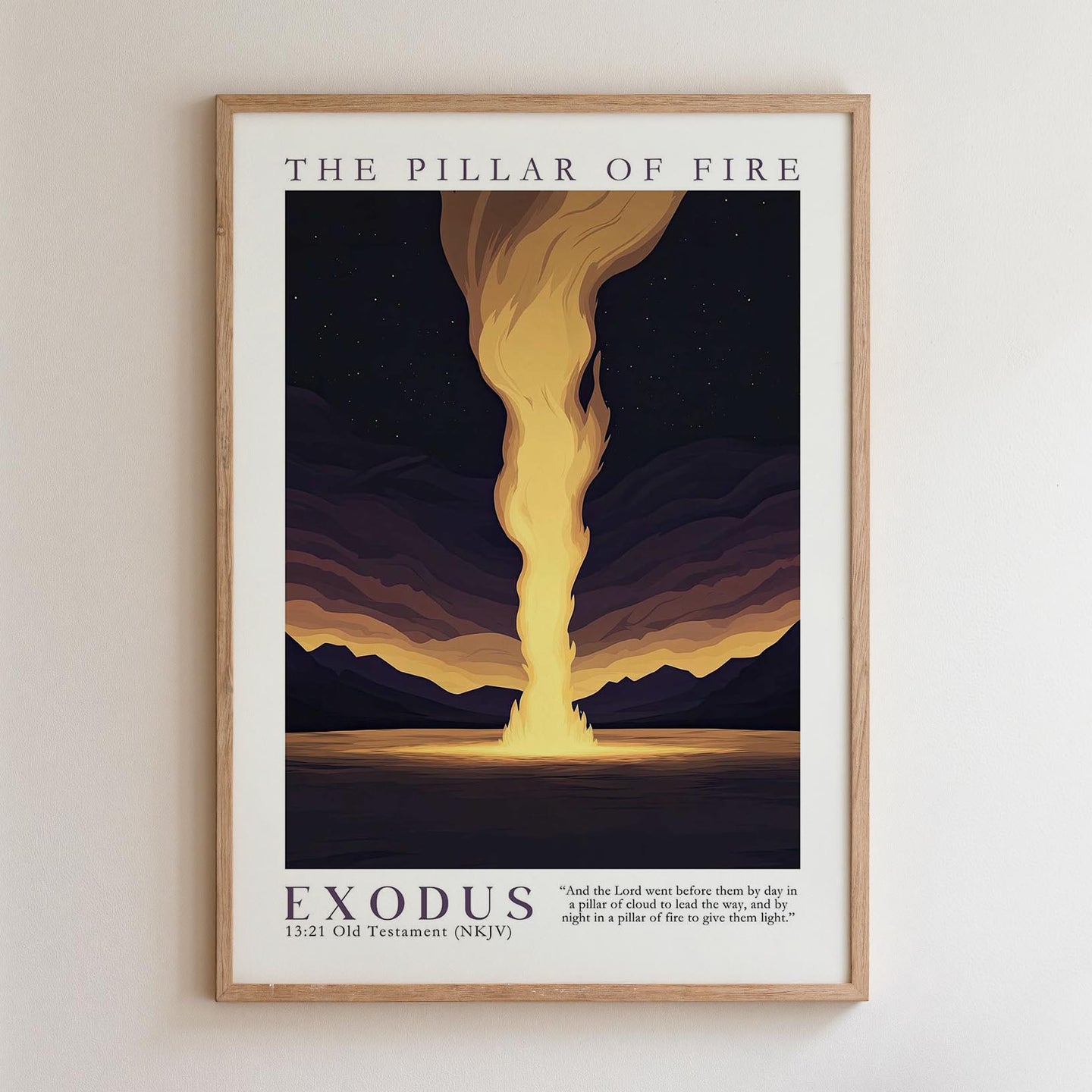 The image is a framed poster depicting a dramatic scene of a massive explosion or volcano, with a bright yellow or orange flame rising from the ground and a dark sky above. The text "THE PILLAR OF FIRE" is prominently displayed at the top, and the text "EXODUS 13:21 Old Testament ( NKJV)" is at the bottom, indicating the biblical context of the image.