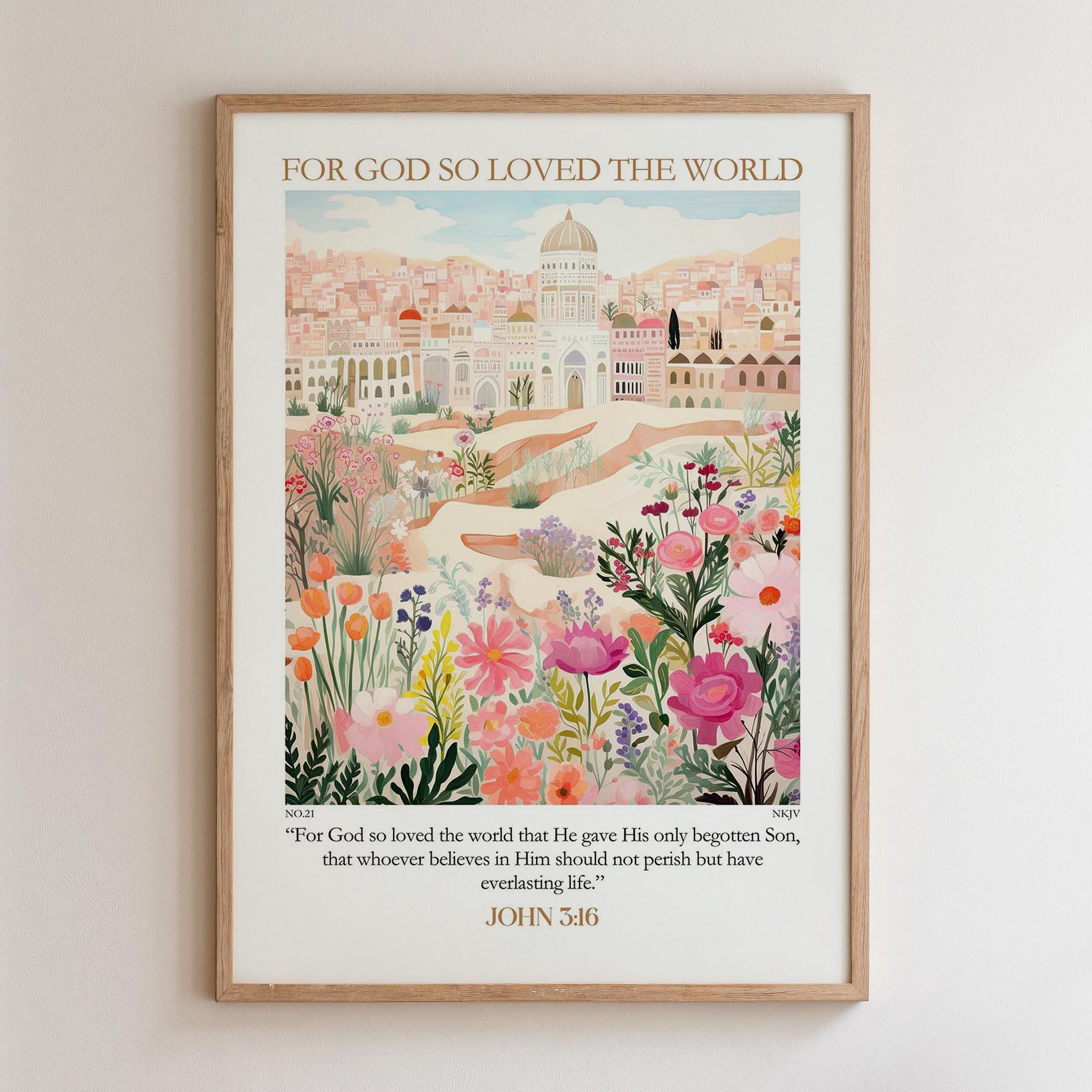 The image is a framed poster with a colorful illustration of a cityscape and flowers. The poster includes a Bible verse from John 3:16, which states "For God so loved the world that He gave His only begotten son, that whoever believes in Him should not perish but have eternal life."