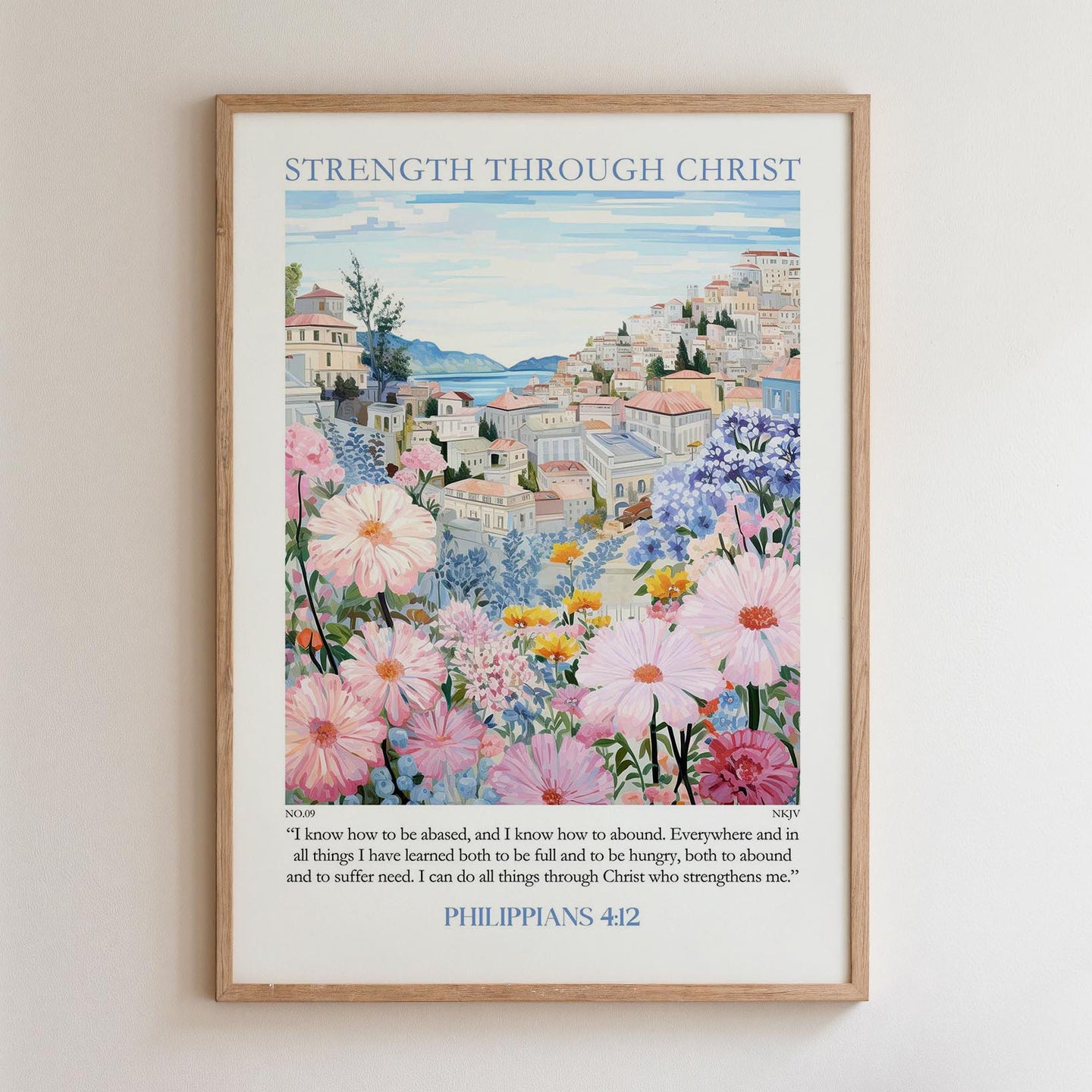 The image is a framed poster with a painting of a cityscape filled with colorful flowers and buildings. The poster is titled "STRENGTH THROUGH CHRIST" and includes a Bible verse from Philippians 4:12.