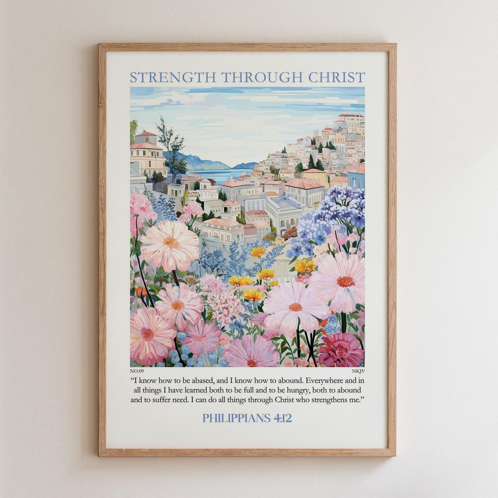 The image is a framed poster with a painting of a cityscape filled with colorful flowers and buildings. The poster is titled "STRENGTH THROUGH CHRIST" and includes a Bible verse from Philippians 4:12.