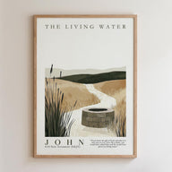 The image is a framed poster depicting a serene landscape with a well in the foreground, surrounded by tall grasses and a winding path leading to the well. The poster is titled "The Living Water" and features a quote attributed to John from the 10 New Testament (NkJ).