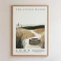 The image is a framed poster depicting a serene landscape with a well in the foreground, surrounded by tall grasses and a winding path leading to the well. The poster is titled "The Living Water" and features a quote attributed to John from the 10 New Testament (NkJ).