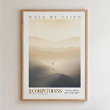 The image is a framed poster with a landscape scene depicting a lone figure walking through a misty, mountainous terrain. The poster is titled "WALK BY FAITH" and includes a Bible verse from 2 Corinthians 5:7, which reads "For we walk by faith, not by sight."