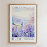 The image is a framed poster featuring a watercolor painting of a person standing in a field of purple flowers. The poster has a text overlay that reads "WHERE YOU GO I WILL GO" and "Ruth 1:16 Old Testament".