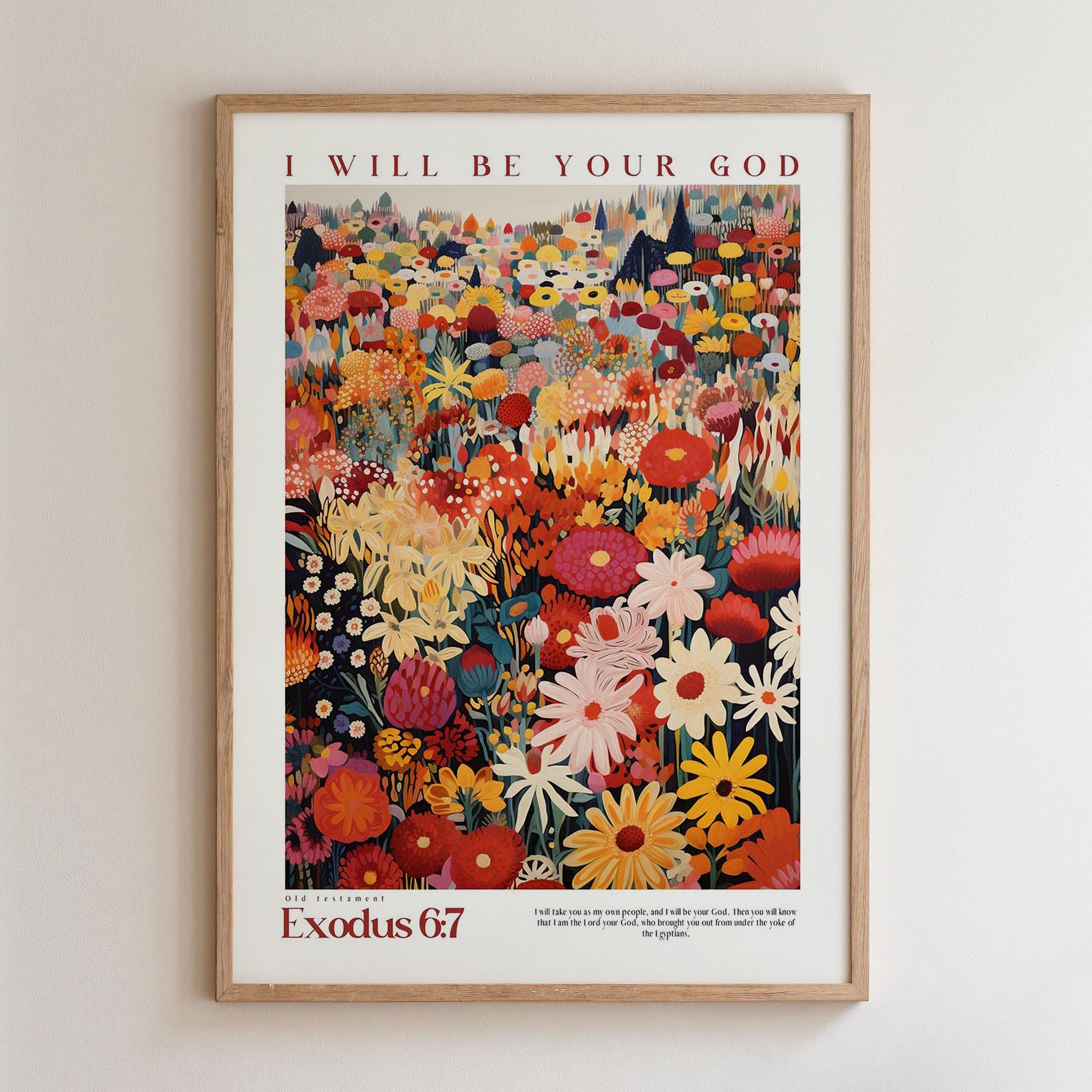 The image is a framed poster featuring a vibrant, colorful illustration of a field of flowers. The poster includes text that reads "I WILL BE YOUR GOD" and "Old Testament Exodus 6:7".