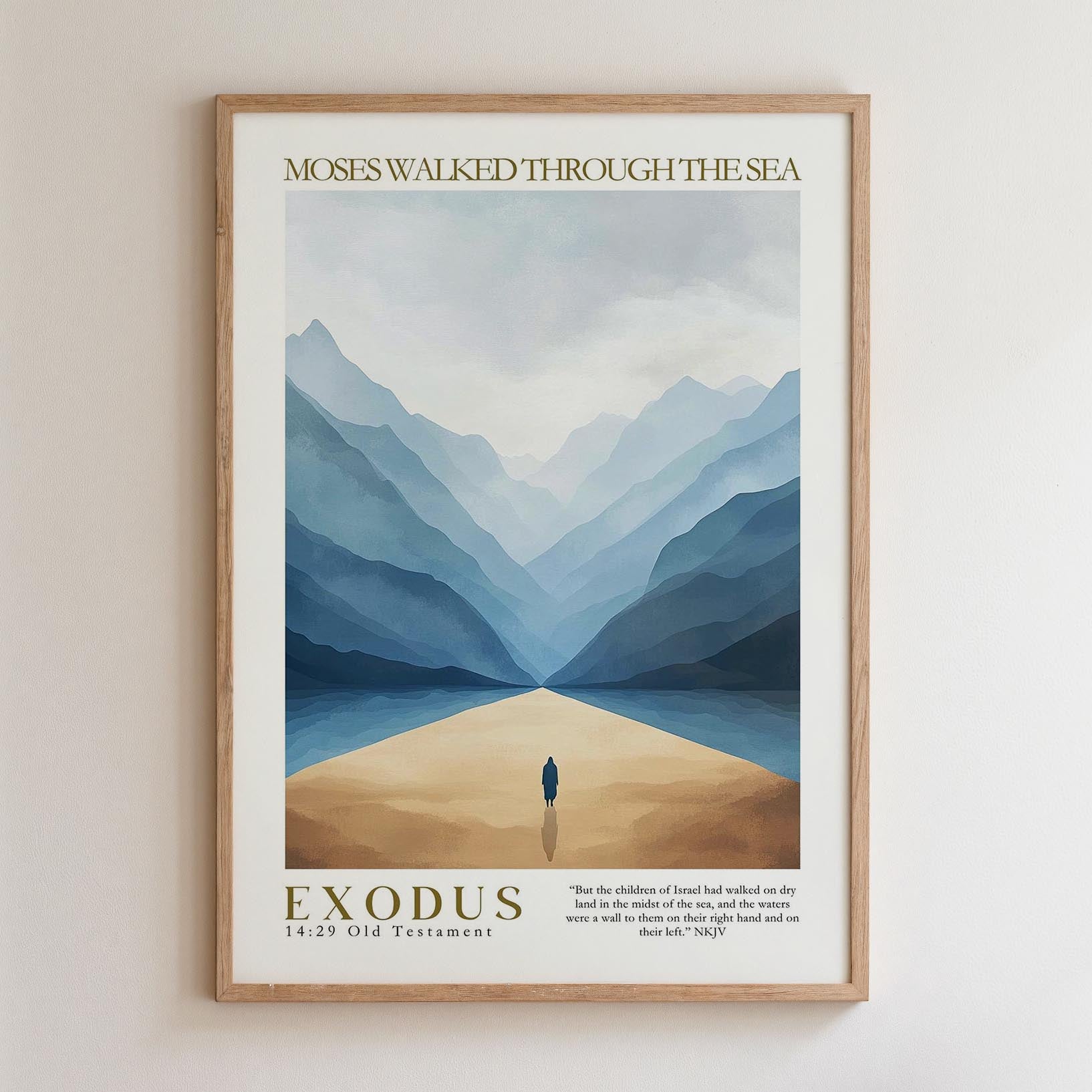 The image is a framed poster depicting a lone figure walking through a mountainous landscape, with the text "Moses walked through the sea" and "Exodus 14:19-21 Old Testament" visible.