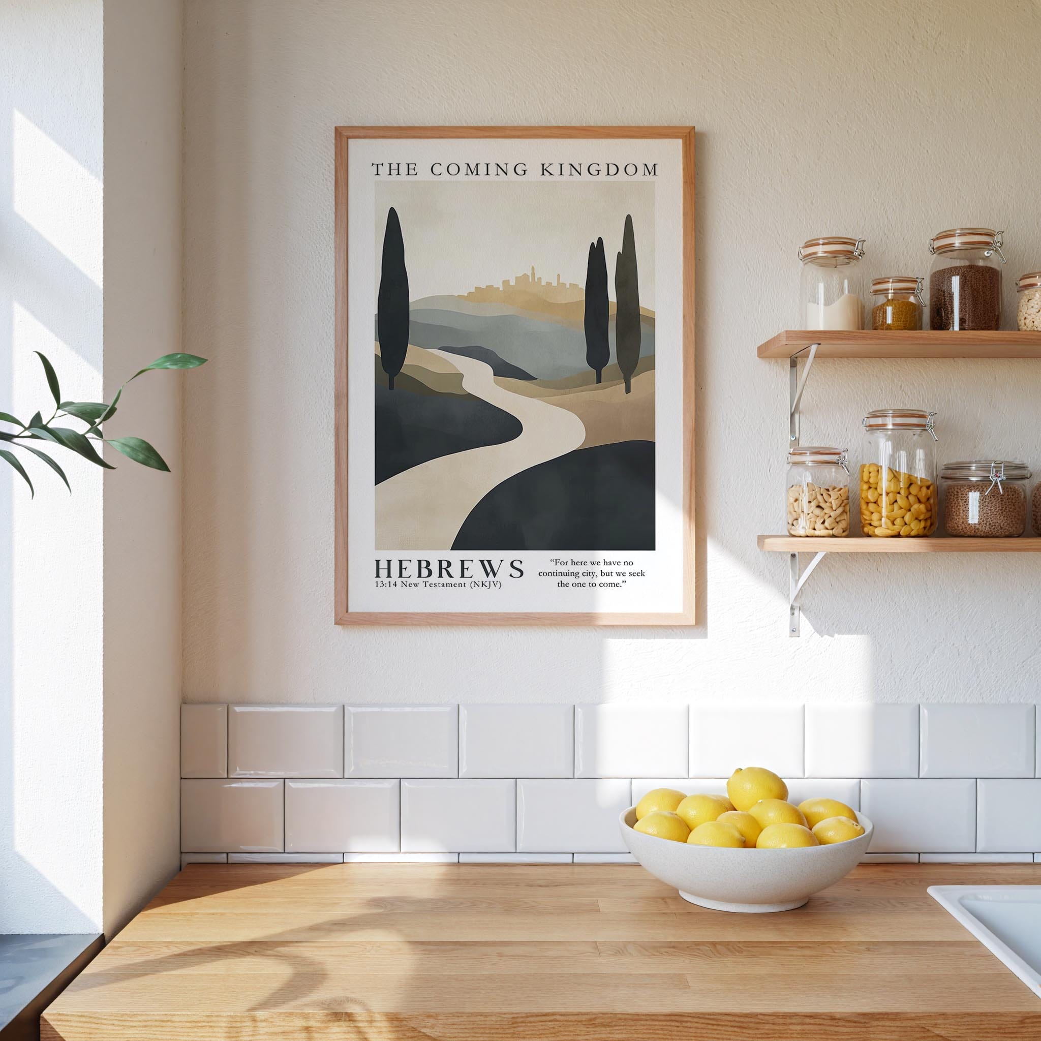 Kingdom Poster Poster The Coming Kingdom - Hebrews 13:14 NKJV