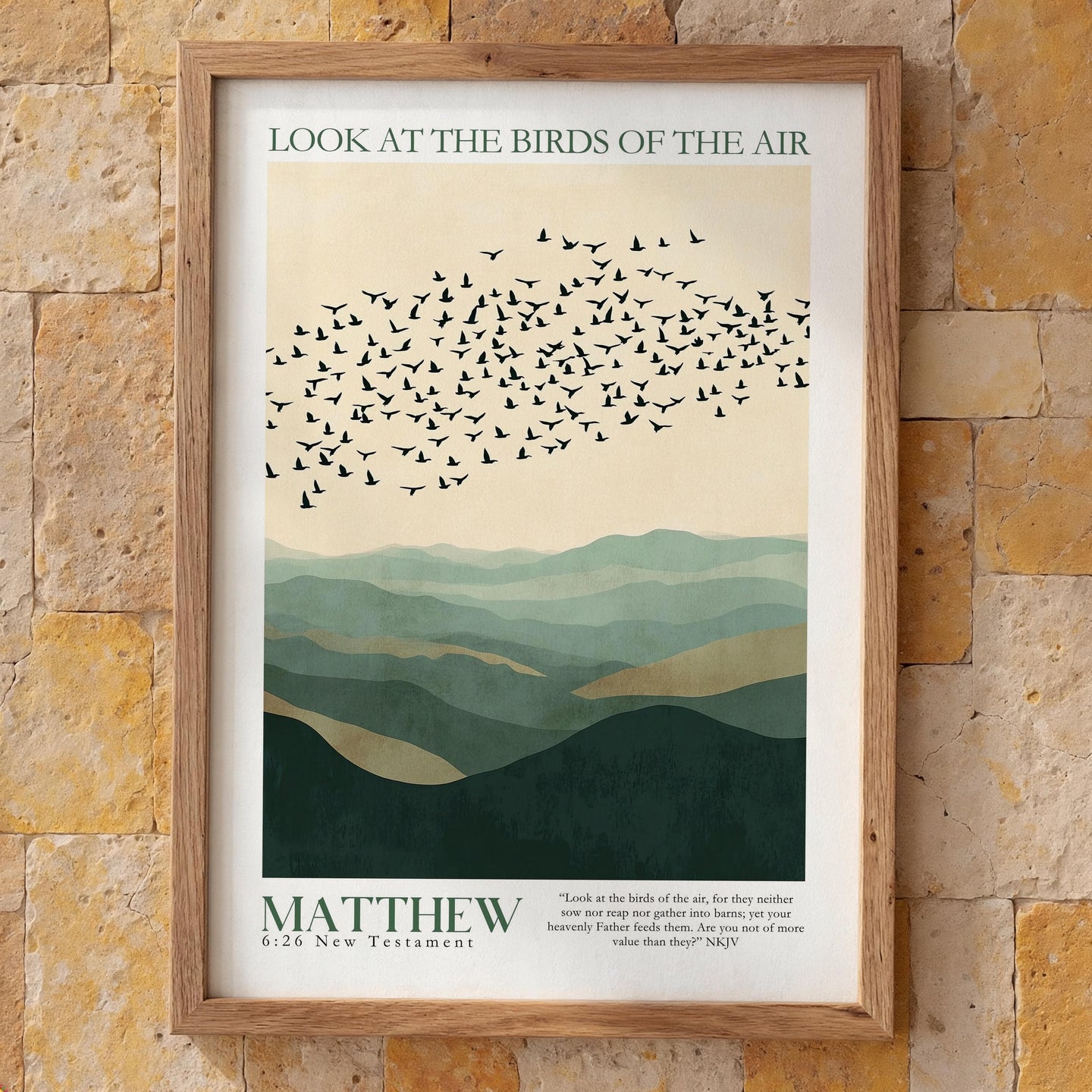 BUY 4 PAY FOR 3 Poster Look at the birds of the air - Matthew 6:26