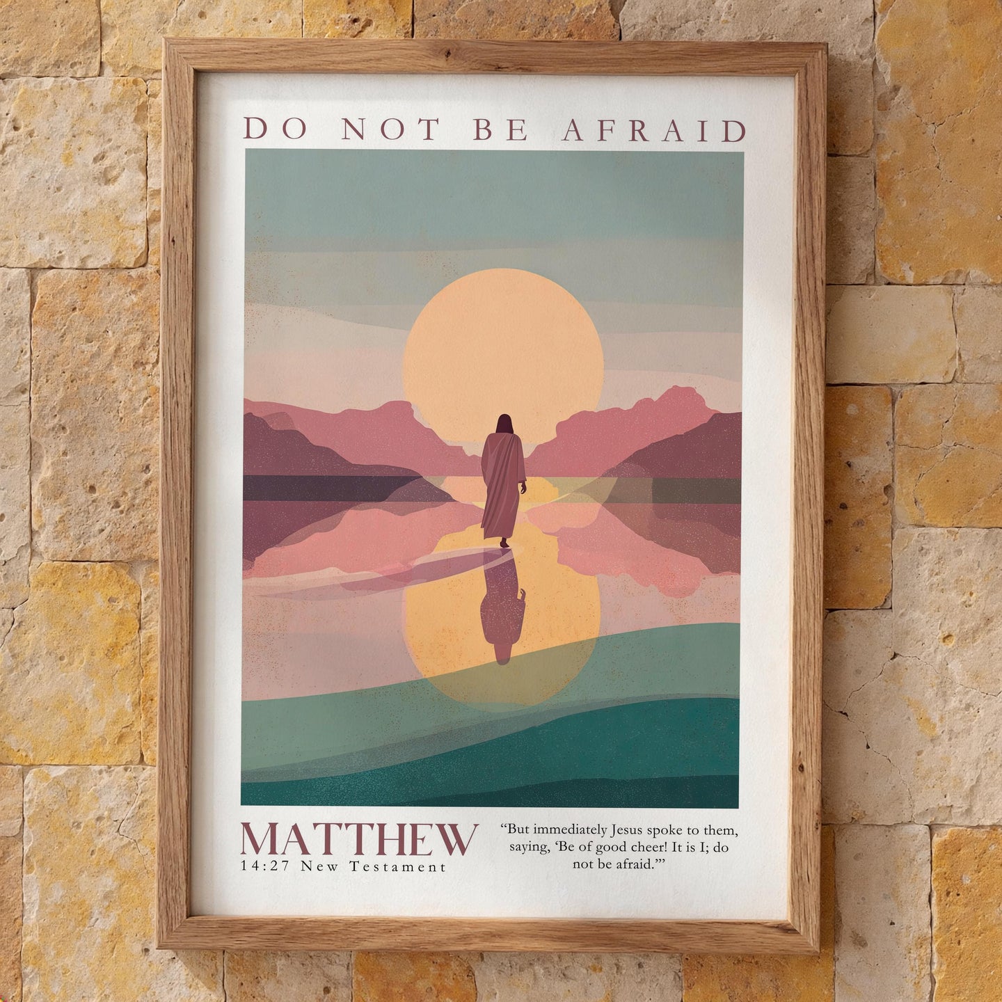 BUY 4 PAY FOR 3 Poster Do not be afraid - Matthew 14:27