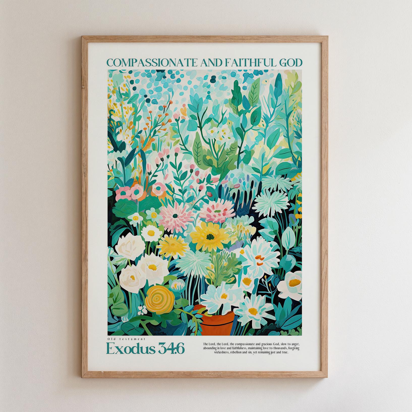 The image is a framed poster featuring a vibrant and colorful illustration of various flowers and plants, including daisies, sunflowers, and other blooms. The poster is titled "Compassionate and Faithful God" and is framed with the text "Old Testament Exodus 346".