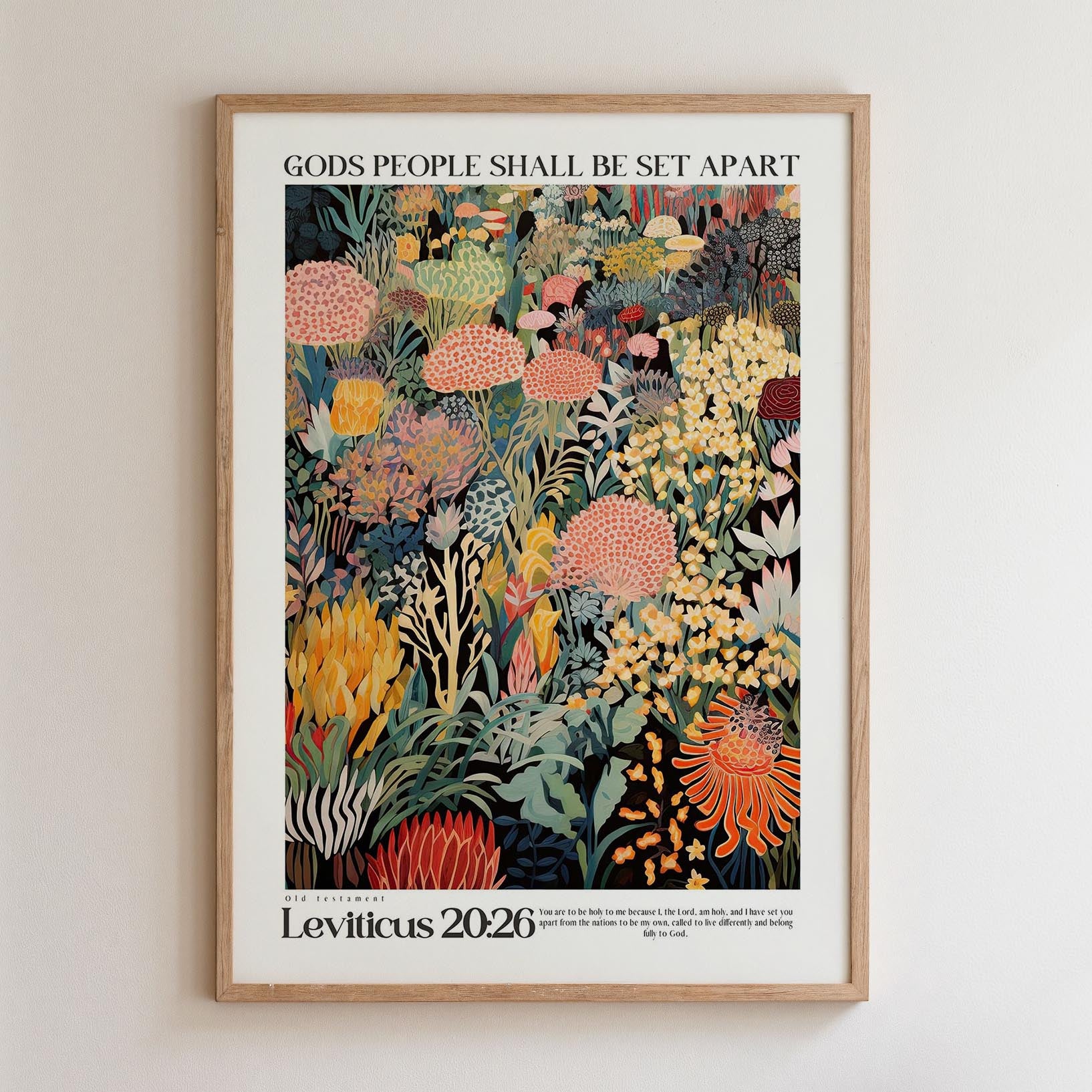 The image is a framed poster with a colorful illustration of various flowers and plants. The poster has a text overlay that reads "GODS PEOPLE SHOULD BE SET APART" and "Leviticus 20:6-9".