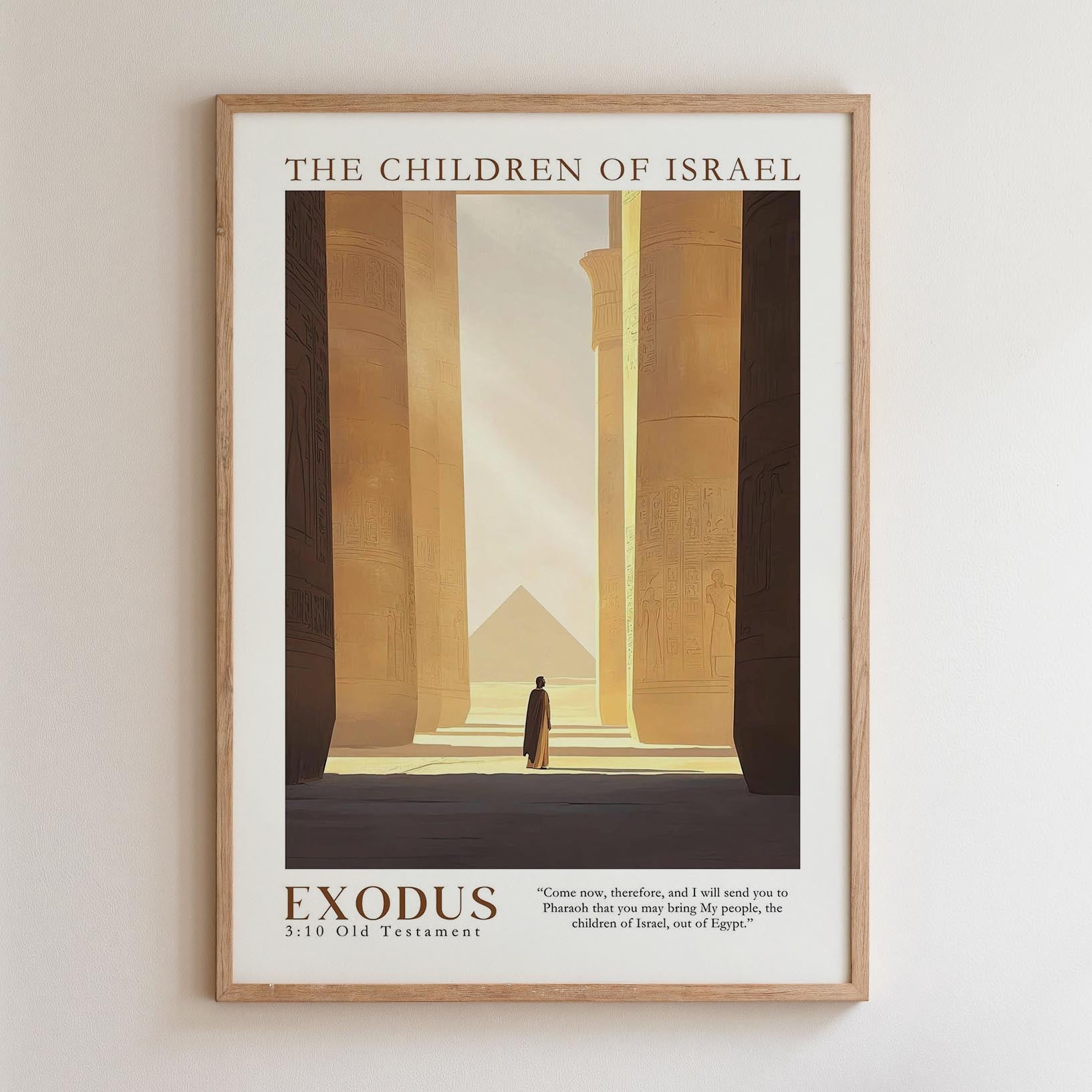 The image is a framed poster depicting a person standing in front of a temple with columns, with a pyramid in the background. The poster is titled "THE CHILDREN OF ISRAEL" and includes a quote from Exodus 10:10 Old Testament, which reads "Now, therefore, and I will send you to Prachless, and I will bring you to Egypt."