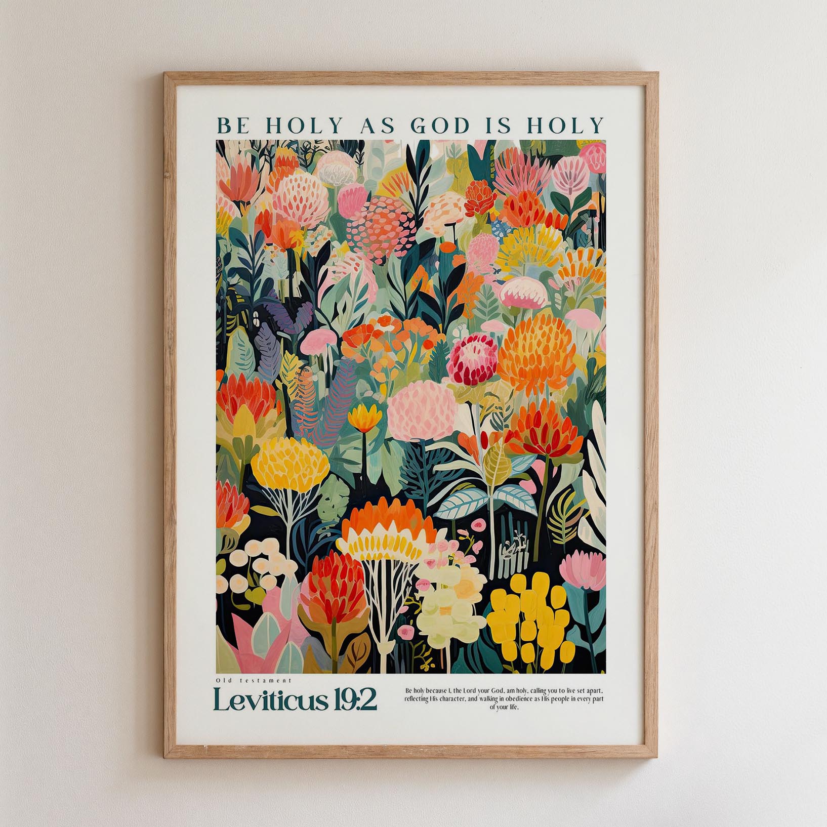 The image is a framed poster featuring a vibrant, colorful illustration of various flowers and plants. The poster includes text that reads "Be Holy as God is Holy" and "Old Testament 92".