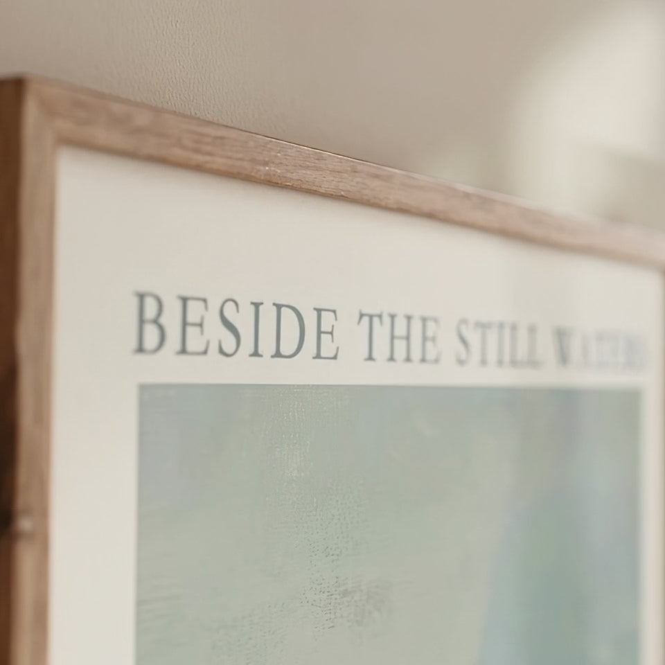 Beside the Still Waters - Psalm 23:2